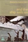 And The Ship Sails On (2 disc set)